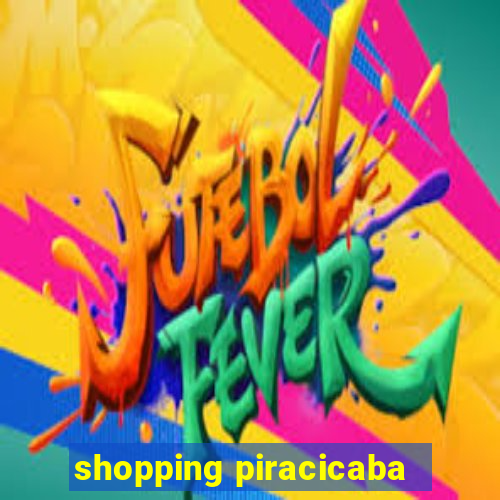 shopping piracicaba - brmalls